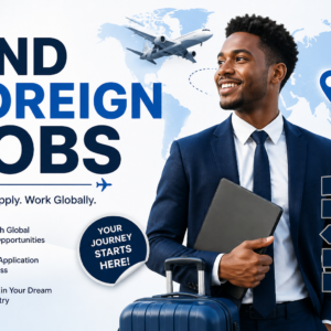 HOW TO FIND FOREIGN JOBS